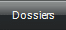 Dossiers